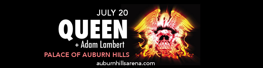 Queen & Adam Lambert at Palace of Auburn Hills