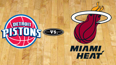 Detroit Pistons vs. Miami Heat