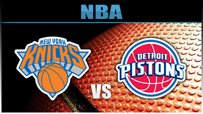 Detroit Pistons vs. New York Knicks
